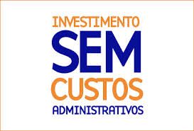 INVESTINDO SEM CUSTOS